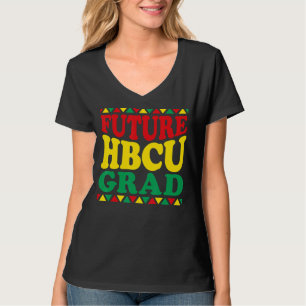 Future Hbcu Grad History Black College Men Melanin T-Shirt