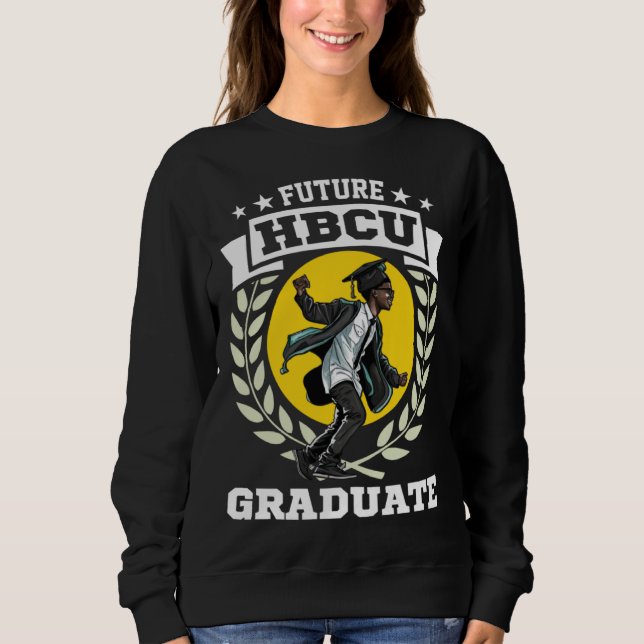 Future HBCU Grad History Black College Youth Black Sweatshirt (Front)
