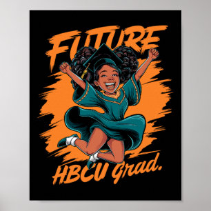 Future Hbcu Grad History Black College Youth Kids Poster