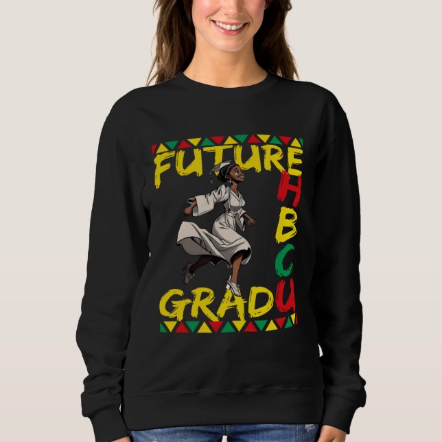 Future HBCU Grad History Black College Youth Kids  Sweatshirt (Front)