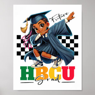 Future Hbcu Grad Kids Black Girl Afro Black Histor Poster