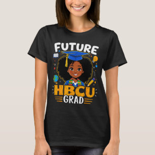 Future hbcu grad kids black girl afro black histor T-Shirt