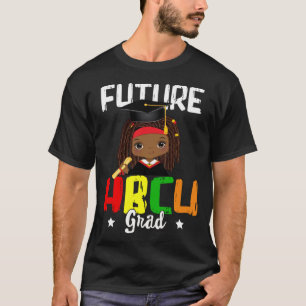 Future HBCU Grad Melanin Afro Black Girl College G T-Shirt