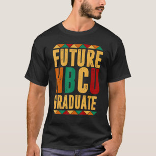 Future Hbcu Graduate Girl Graduation Hbcu Apparel T-Shirt