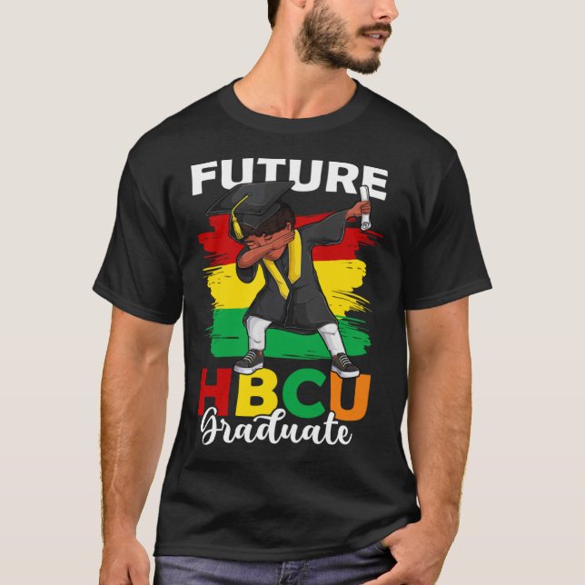 Future HBCU Graduate Happy Last Day Of School Blac T-Shirt (Front)