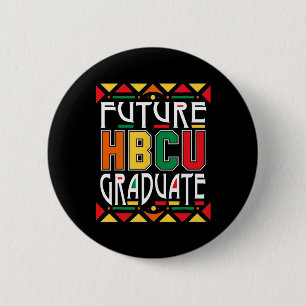 Future Hbcu Graduate Historical Black Colleges Uni 6 Cm Round Badge