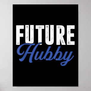 Future Hubby _ Wife Bride Wedding _ Husband Groom  Poster