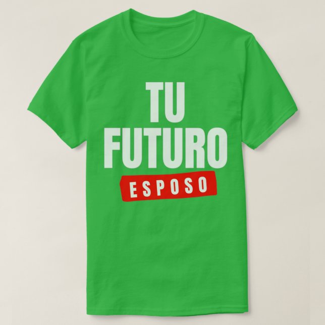 Future Husband 10 T-Shirt (Design Front)