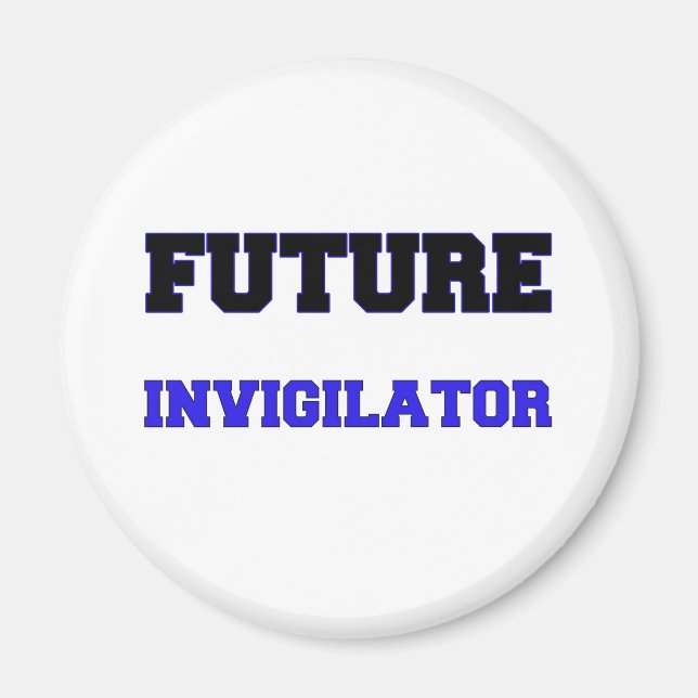 Future Invigilator Magnet (Front)