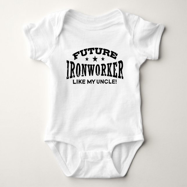 Future Ironworker Like My Uncle Baby Bodysuit (Front)