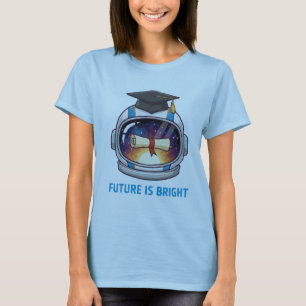  Future is Bright Astronaut Graduation Cap & Diplo T-Shirt