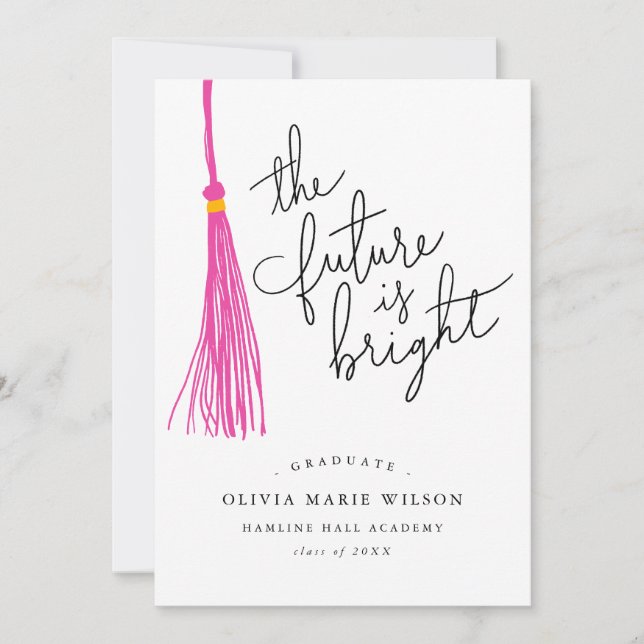 Future Is Bright Quote Pink Tassel Graduation Invitation (Front)