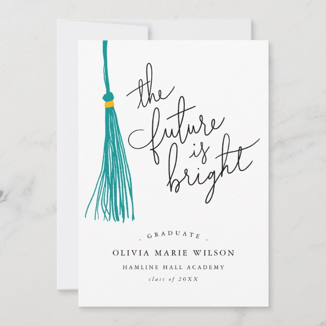 Future Is Bright Quote Teal Tassel Graduation Invitation (Front)