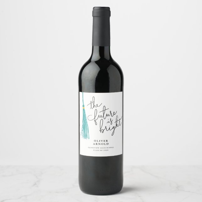 Future Is Bright Teal Tassel Quote Grad Party Wine Label (Front)