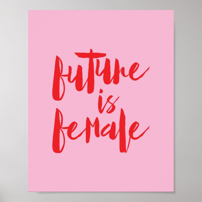 Future is Female feminism feminist pink and red Poster (Front)