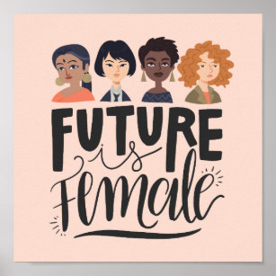 Future Is Female   Motivational Feminist Quote Poster