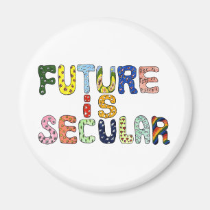 FUTURE IS SECULAR MAGNET