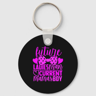 Future Ladies Man Current Mamas Boy Valentine Son Key Ring