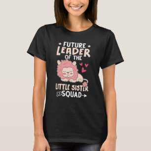 Future Leader Of The Little Sister Squad For Kids T-Shirt