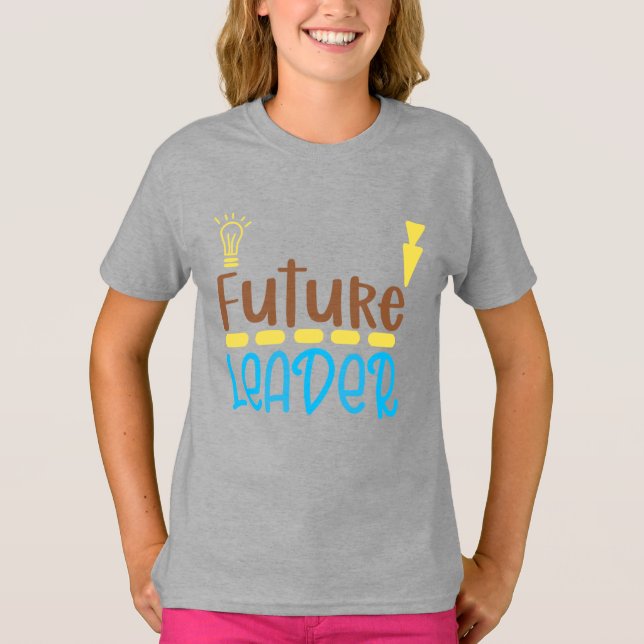 Future Leader T-Shirt (Front)