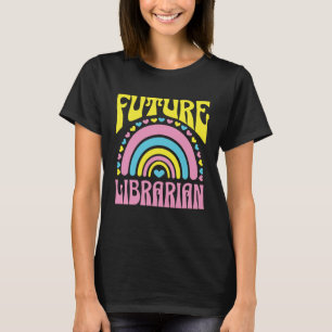 Future Librarian Bright Retro Rainbow Librarians T T-Shirt
