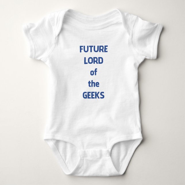 Future Lord Of The Geeks Baby Bodysuit (Front)