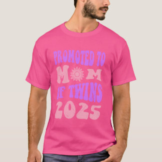 Future Mama PROMOTED TO MOM OF TWINS 2025 Twin Mum T-Shirt