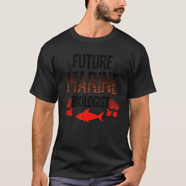 Future Marine Biologist  For Kids Teens  Biology 2 T-Shirt (Front)