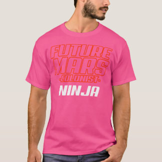 Future Mars Colonist Ninja Funny Astronomy T-Shirt