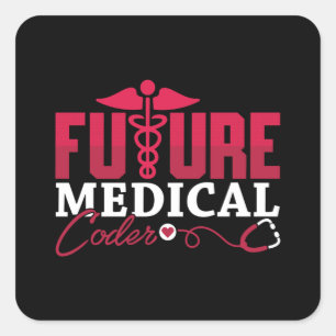 Future Medical Coder ICD Coding Programmer Gift Square Sticker