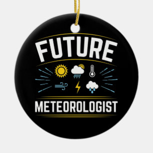 Future Meteorologist Meteorology Student Weather  Ceramic Tree Decoration