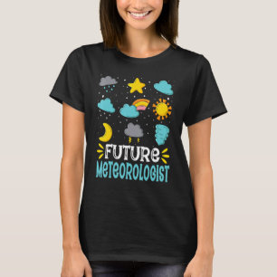 Future Meteorologist  Meteorology Students Meterol T-Shirt