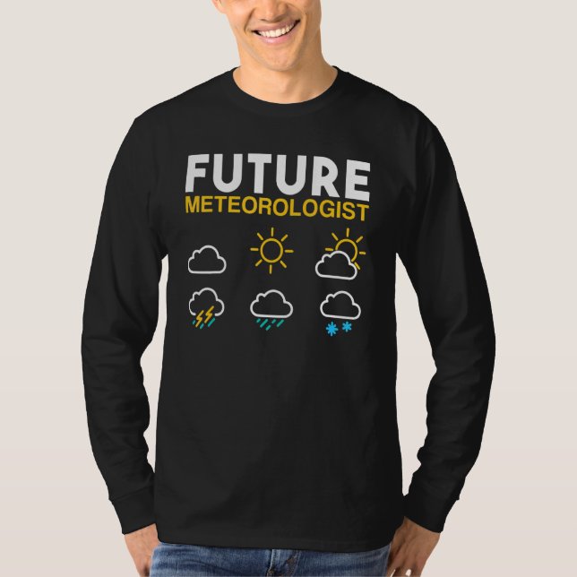 Future Meteorologist Weather Forecast Sun Rain Sto T-Shirt (Front)