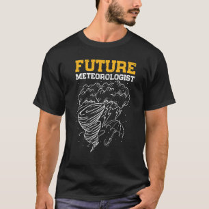 Future Meteorologist Weatherman Meteorology T-Shirt