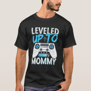 Future Mom Leveled Up To Mommy Soon To Be Momm T-Shirt