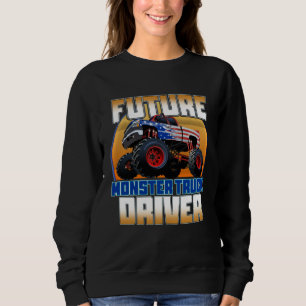 Future Monster Truck Driver Boy s Monster Truck Sweatshirt