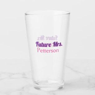 Future Mrs add namebride wedding bachelorette part Glass