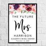 Future Mrs Burgundy Floral Custom Bridal Shower Poster<br><div class="desc">Modern "The Future Mrs" personalised welcome poster for your bridal shower. The top border features burgundy,  red and blush pink watercolor florals and greenery. "Mrs" is written in a large elegant script,  and you can personalise with your future married name,  first name and shower date.</div>