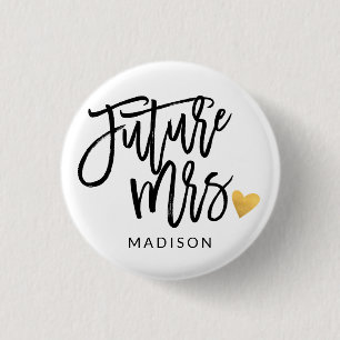 Future Mrs. calligraphy personalised 3 Cm Round Badge