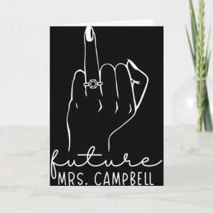 Future Mrs. Campbell New Bridal To Be Fiance Bache Card