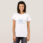 Future Mrs Chic Script Custom Name Bride to be T-S T-Shirt<br><div class="desc">Future Mrs modern custom name t-shirt with the text Mrs in blue elegant script calligraphy. Simply add the married name of the bride to be and you'll have the perfect bridal shower gift. Exclusively designed for you by Happy Dolphin Studio.</div>