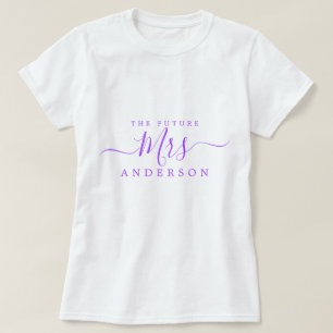 Future Mrs Chic Script Custom Name Bride to be T-Shirt
