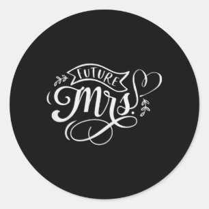 Future Mrs Classic Round Sticker