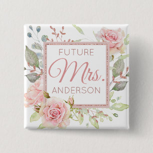Future Mrs.   Engagement   Blush Roses 15 Cm Square Badge