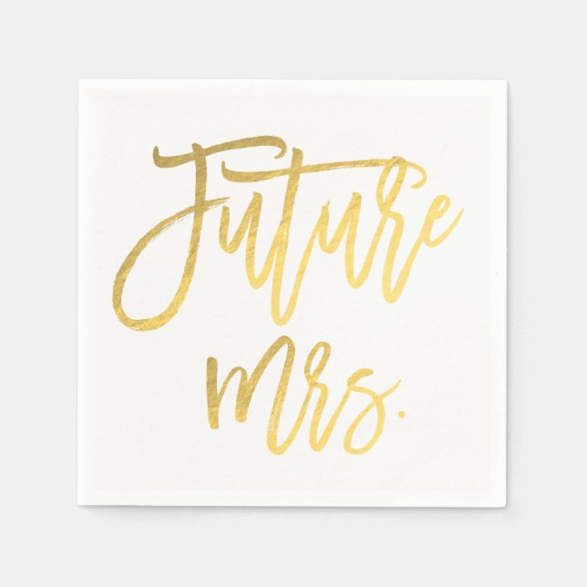 Future Mrs. Faux Gold Foil Modern Bridal Shower Napkin (Front)