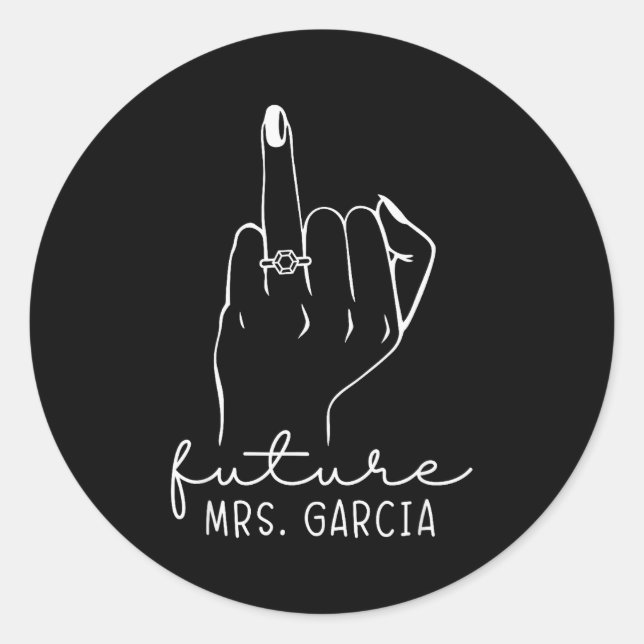 Future Mrs. Garcia New Bridal To Be Fiance Bachelo Classic Round Sticker (Front)