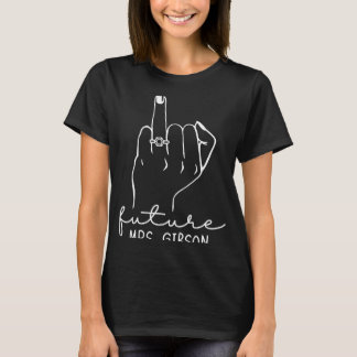 Future Mrs Gibson New Bridal to Be Fiance Bachelor T-Shirt