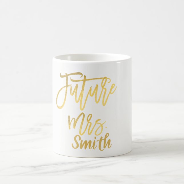 FUTURE MRS. Gold Modern Script Name Personalised Coffee Mug (Center)