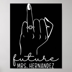 Future Mrs. Hernandez New Bridal To Be Fiance Bach Poster