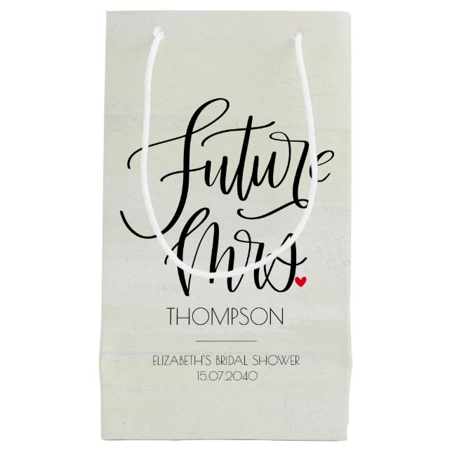 Future Mrs Modern Calligraphy Bridal Shower  Small Gift Bag (Front)